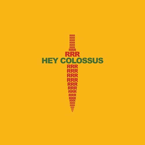 RRR - Hey Colossus CD