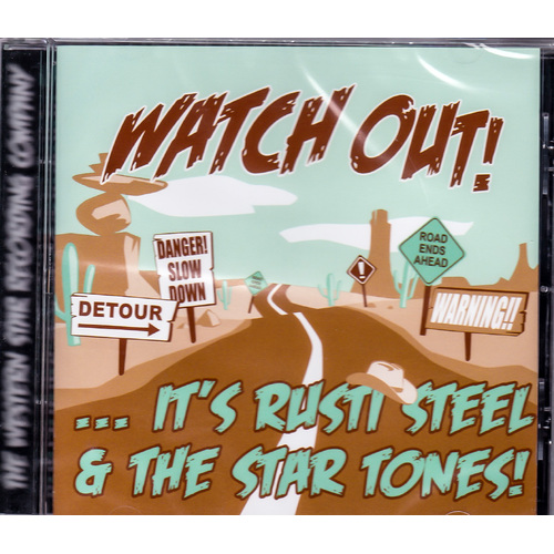 Watch Out -Rusti Steel &amp; The Star Tones CD