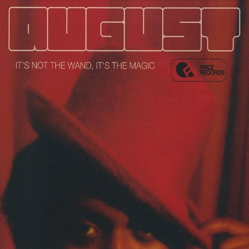 It&#39;S Not The Wand It&#39;S The Magic -August CD