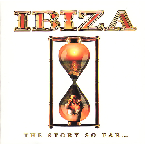 Ibiza: The Story So Far... -Matt Cassar CD
