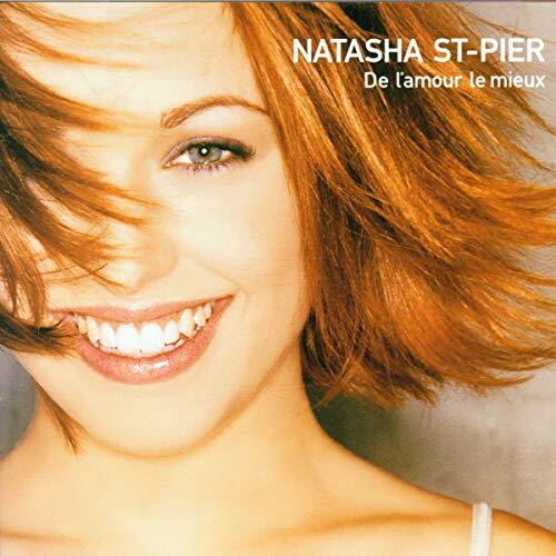 Natasha St-Pier - De l&#39;amour le mieux CD