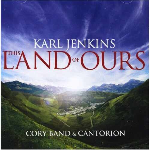 Jenkins The Land Of Ours - Cory Cantorion Band CD