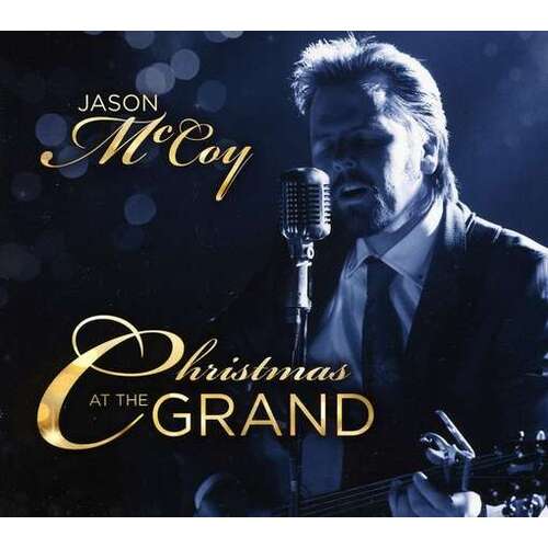 Christmas at the Grand - Jason McCoy CD