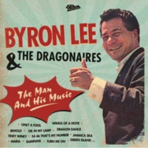 Man His Music - Byron The Dragonaires Lee CD