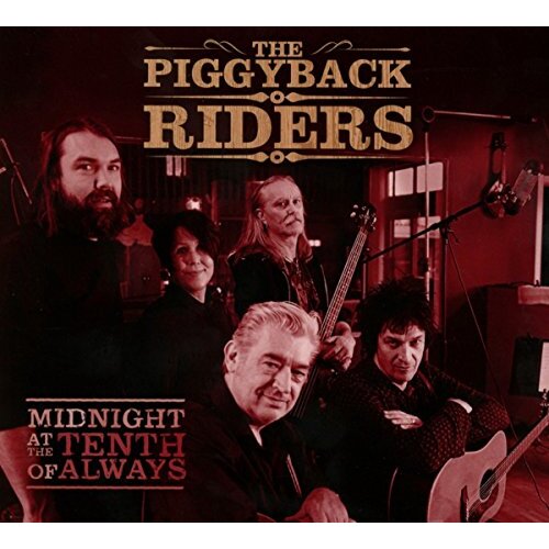 Midnight At The Tenth Of Always -The Piggy Back Riders CD