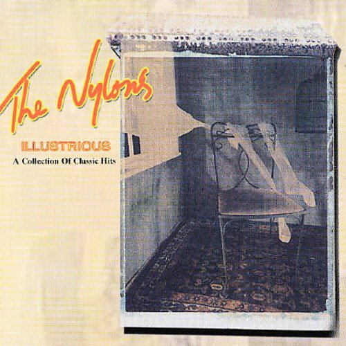 Illustrious -The Nylons CD