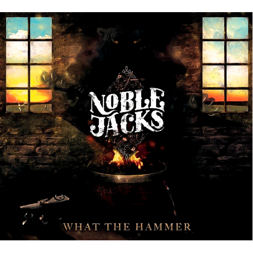 What The Hammer -Noble Jacks CD