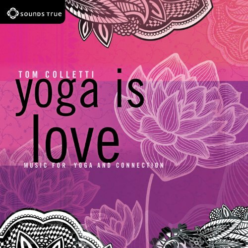 Yoga Is Love -Tom Colletti CD