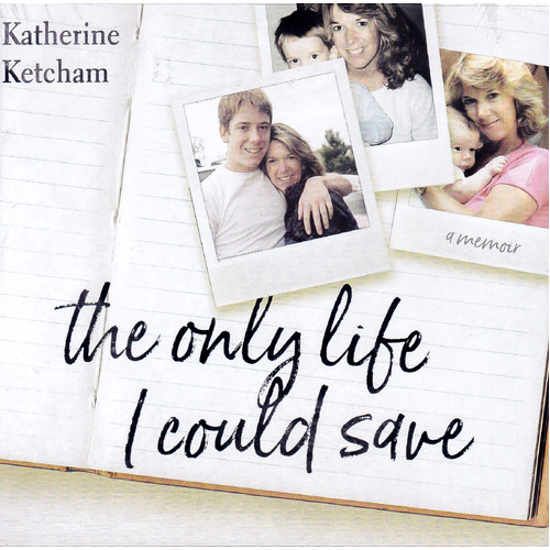 The Only Life I Could Save -Katherine Ketcham CD