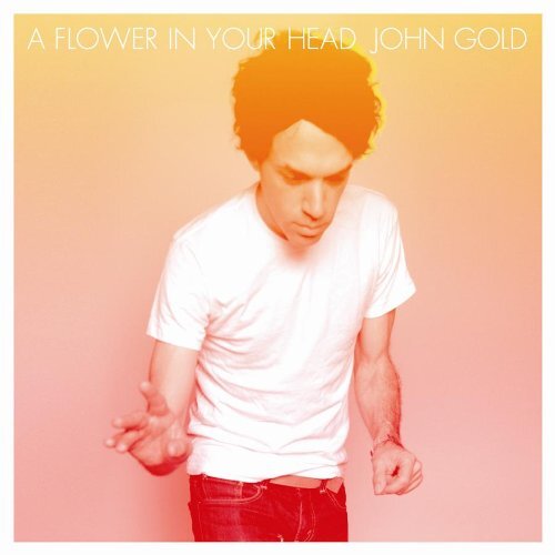 Flower In Your Head -Gold, John CD