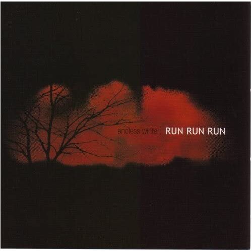 Endless Winter - Run Run Run CD