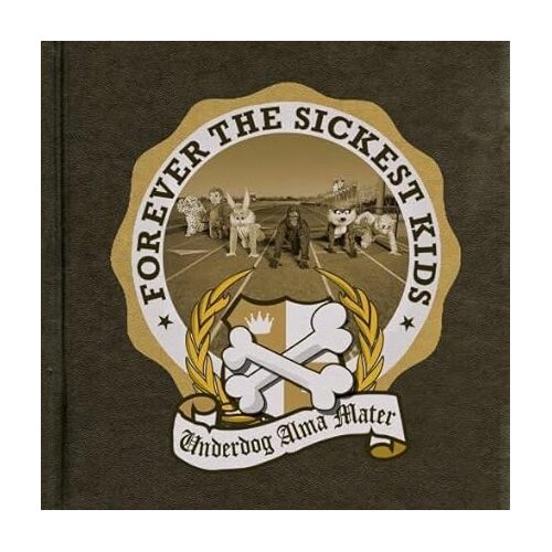 Underdog Alma Mater - Forever the Sickest Kids CD