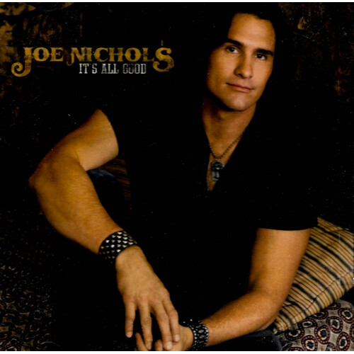 Joe Nichols - It&#39;s All Good CD
