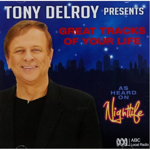 Tony Delroy Presents - Great Tracks of Your Life MUSIC CD NEW SEALED
