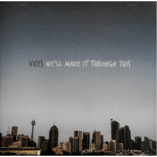 Vices - We&#39;ll Make It Through This CD