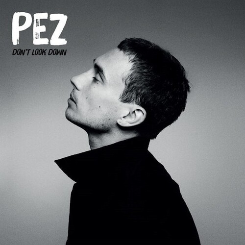 Pez - Don&#39;t Look Down CD