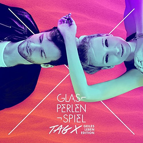 Tag X - Geiles Leben Edition -Glasperlenspiel CD