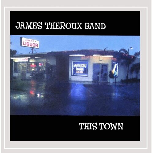 This Town - James Theroux CD