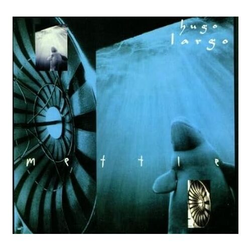 Mettle - Hugo Largo CD