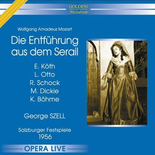 Mozart The Abduction From The Seraglio. Hansgeorg Laubenthal Erika Koth Lisa Otto Rudolf S - VARIOUS ARTISTS CD