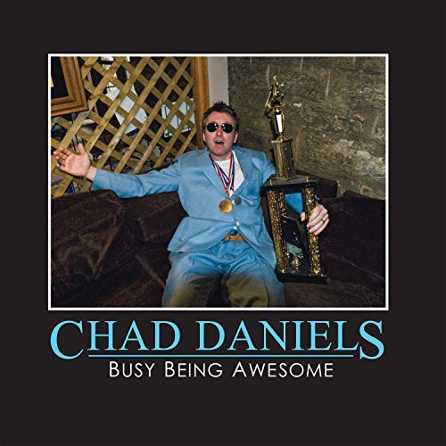 Busy Being Awesome -Daniels, Chad CD