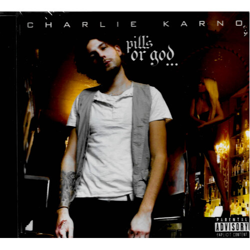 Charlie Karno - Pills or God... CD
