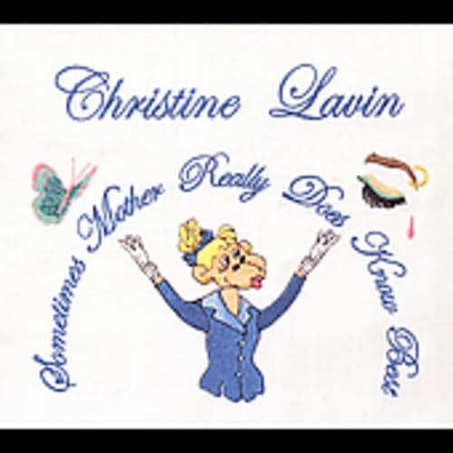 Sometimes Mother Really Does Know Best - Christine Lavin CD