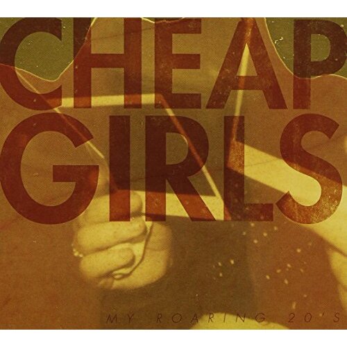 My Roaring 20&#39;S -Cheap Girls CD