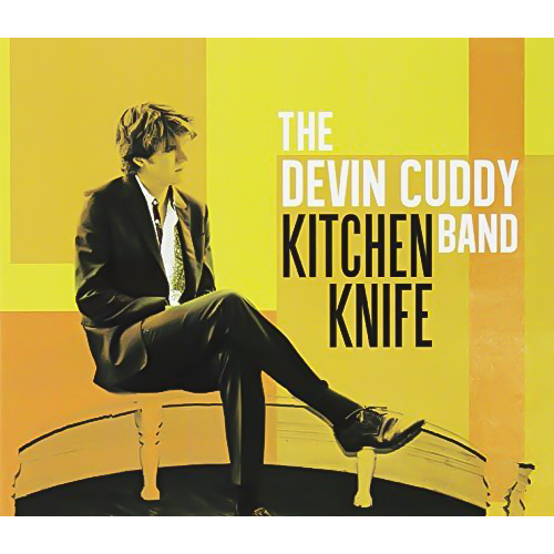 Kitchen Knife -The Devin Cuddy Band CD