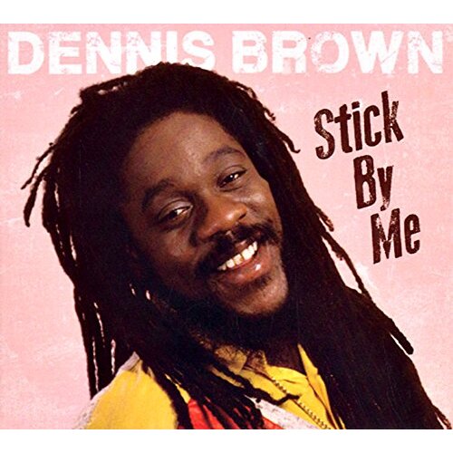 Stick By Me -Dennis Brown CD
