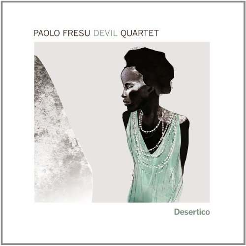 Desertico -Fresu, Paolo Devil Quartet CD