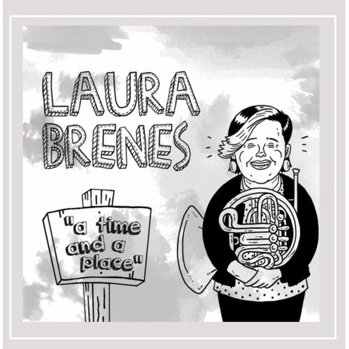 Time and A Place - Laura Brenes CD