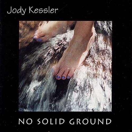 No Solid Ground -Jody Kessler CD