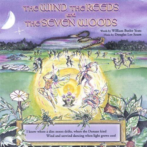 Wind the Reeds &amp; the Seven Woods - Douglas Lee Saum CD