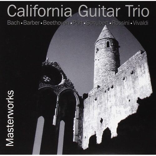 Masterworks - CALIFORNIA GUITAR TRIO CD