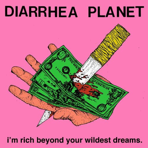 Im Rich Beyond Your Wildest Dreams -Diarrhea Planet CD