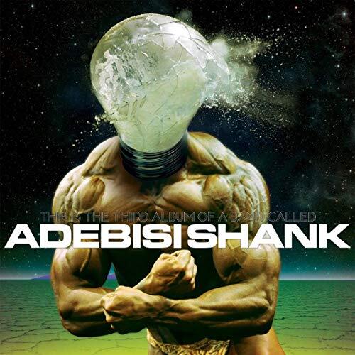 This Is The Third Album Of A Band Called Adebisi Shank -Adebisi Shank CD