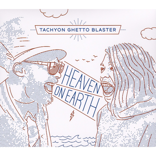 Heaven On Earth -Tachyon Ghetto Blaster CD