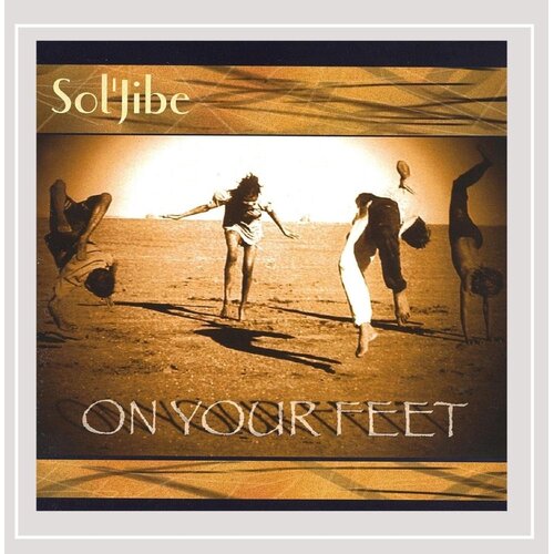 On Your Feet -Sol&#39;Jibe CD