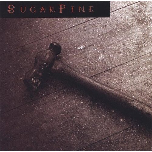Ball Peen Hammer -Sugarpine CD