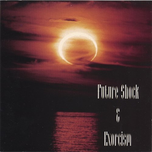 Future Shock &amp; Exorcism -Atom Eve Eclipse CD