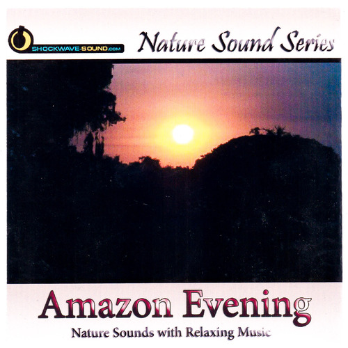 Amazon Evening -Various Artists , Nature Sound Series CD
