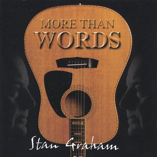 More Than Words - Stan Graham CD