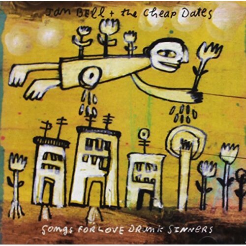 Songs For Love Drunk Sinners -Jan Bell , Jan Bell &amp; The Cheap Dates  CD