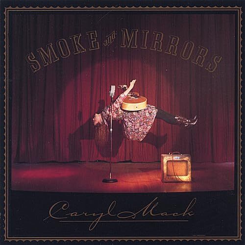 Smoke &amp; Mirrors - Caryl Mack CD