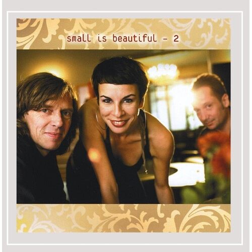 2 - Small Is Beautiful CD