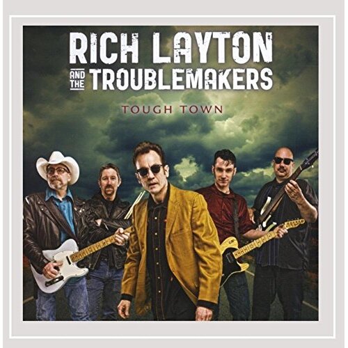 Tough Town -Rich Layton &amp; The Troublemakers CD