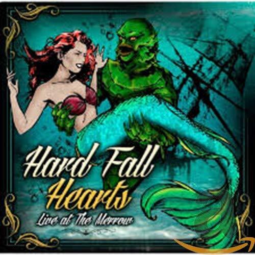 Live At The Merrow -Hard Fall Hearts CD