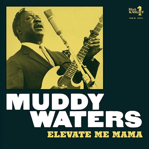 Elevate Me Mama Muddy Waters CD