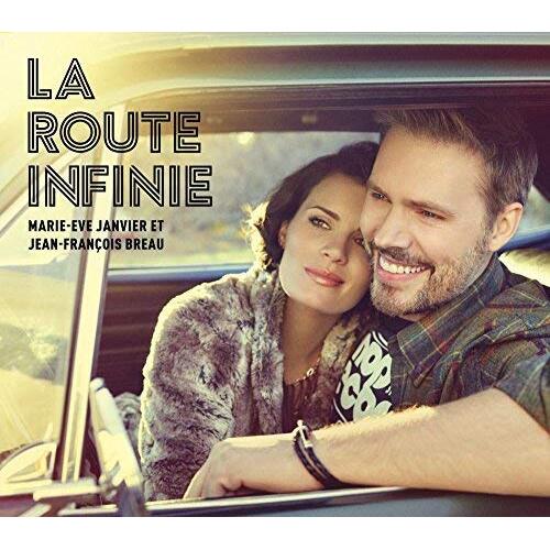 La Route Infinie -Marie-Eve Janvier , Jean-Francois Breau CD
